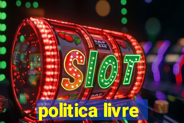 politica livre